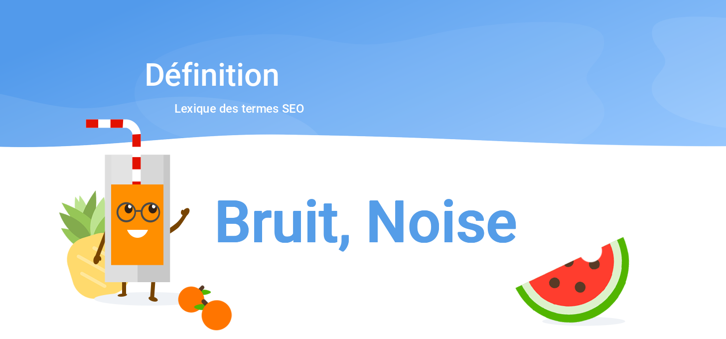 Bruit, Noise